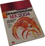 Macromedia Dreamweaver MX 2004 Uživatelská příručka