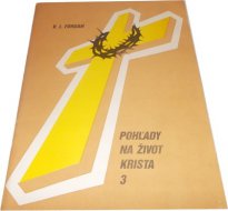 Pohľady na život Krista 3