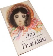 Asia, Prvá láska