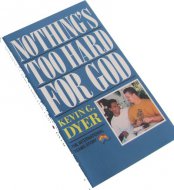 Nothing Too Hard For God