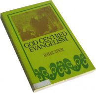 God Centred Evangelism