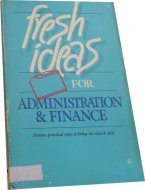 Fresh Ideas for Administration & Finance
