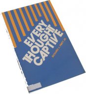 Every Thought Captive