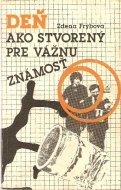 Deň ako stvorený pre vážnu známosť
