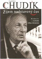 Žijem nadstavený čas