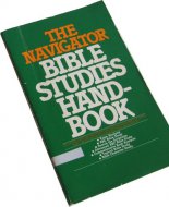 The Navigator Bible Studies Handbook