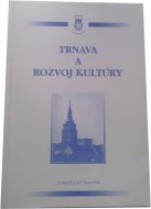 Trnava a rozvoj kultúry
