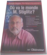 Où va le monde M. Stiglitz?