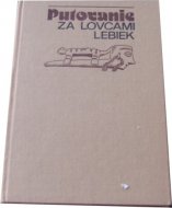 Putovanie za lovcami lebiek