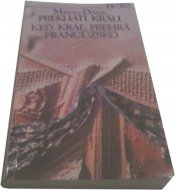 Prekliati králi - Keď kráľ prehrá Francúzsko
