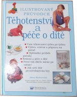 Těhotenství a péče o dítě