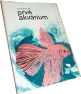 Prvé akvárium