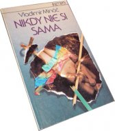 Nikdy nie si sama