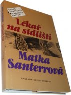 Lékař na sídlišti , Matka Santerrová