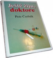 Ješte žiju doktore