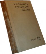 Vrahovia umierajú mladí