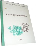 Kvet v živote človeka
