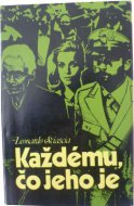 Každému čo jeho je