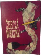Černá whisky