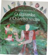 O starenke z ostrého vrchu