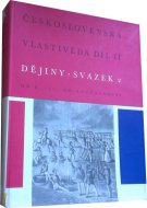 Československá vlastivěda díl II    Dějiny od r. 1781 do současnosti