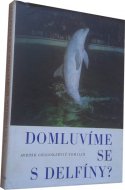 Domluvíme se s delfíny?