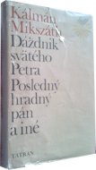 Dáždnik svätého Petra, Posledný hradný pán a iné