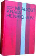Mladosť Kráľa Henricha IV.