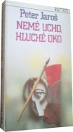 Nemé ucho, hluché oko