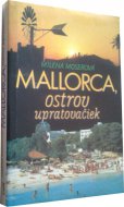 Malorca, ostrov upratovačiek
