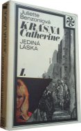 Krásna Catherine 1. Jediná láska