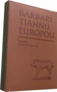 Barbari tiahnu Európou