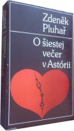 O šiestej večer v Astórii