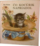 Čo kocúrik napriadol