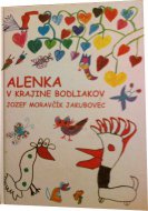 Alenka v krajine bodliakov