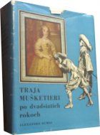 Traja Mušketieri po dvadsiatich rokoch