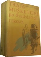 Traja mušketieri po dvadsiatich rokoch