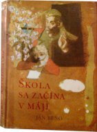 Škola sa začína v Máji