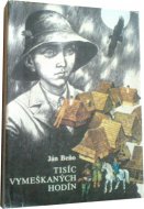 Tisíc vymeškaných hodín