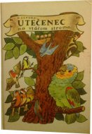 Utečenec na vtáčom strome