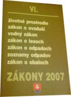 Zákony 2007 - VI. - životné prostredie, odpady, lesy, voda, ovzdušie