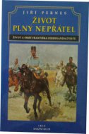 Život plný nepřátel
