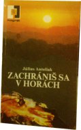 Zachrániš sa v horách