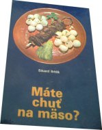 Máte chuť na mäso?