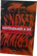 Nostradamus a iní