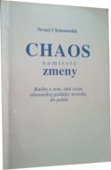 Chaos namiesto zmeny