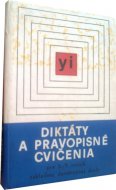 Diktáty a pravopisné cvičenia pre 6. - 9. ročník základnej deväťročnej školy