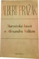 Staročeská báseň o Alexandru Velikém