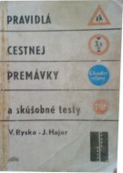 Pravidlá cestnej premávky a skúšobné testy