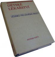 Dětské lékařství učebnice pro lékařské fakulty
